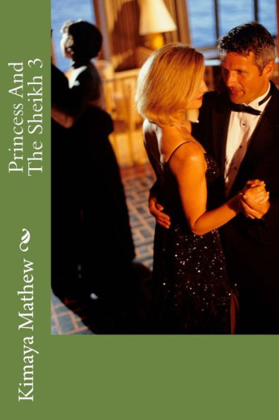 Princess And The Sheikh 3 (The Sheikh Series)