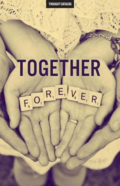Together Forever - 9781539933236