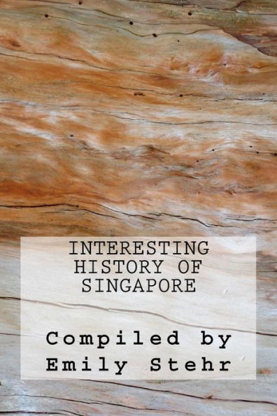 Interesting History Of Singapore