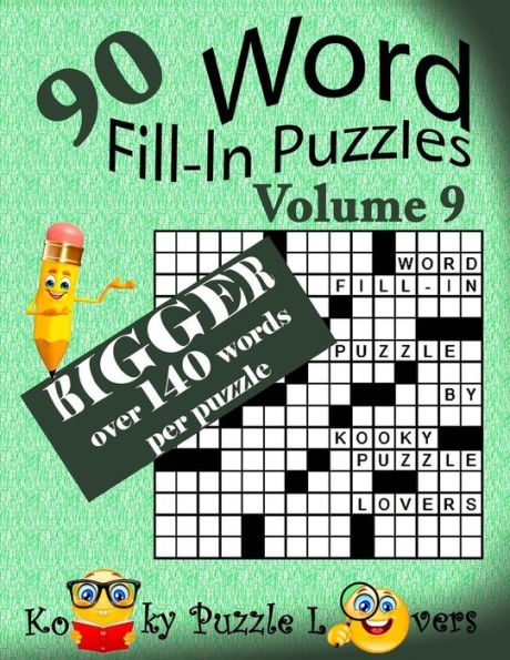 Word Fill-In Puzzles, Volume 9, Over 140 Words Per Puzzle