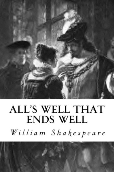 All's Well That Ends Well - 9781539942764