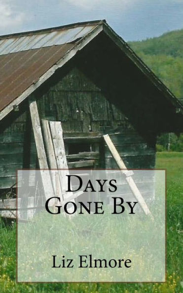 Days Gone By - 9781539948117