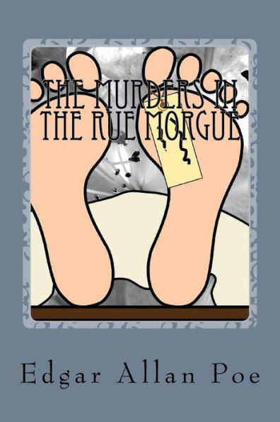 The Murders In The Rue Morgue - 9781539964858
