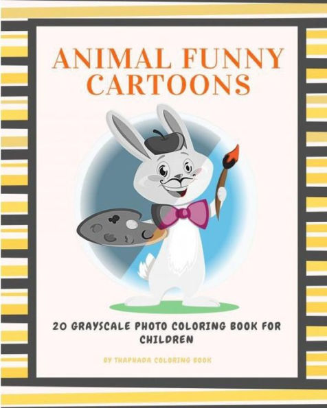 Animal Funny Cartoons: 20 Grayscale Photo Coloring Book For Children (Grayscale Coloring Book For Kids)