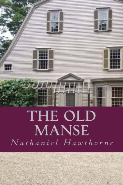 The Old Manse - 9781539977032