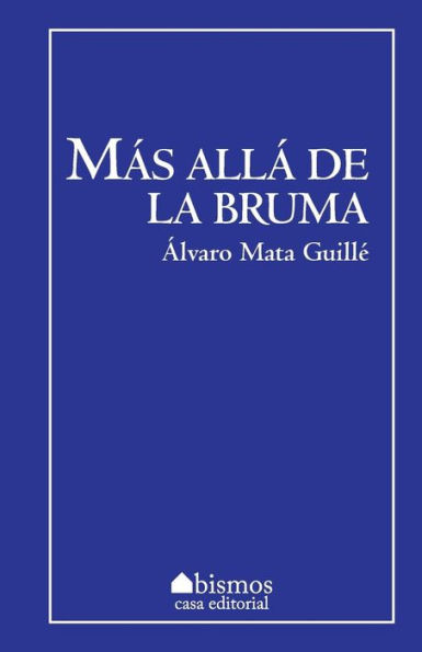 M?s All? De La Bruma (Spanish Edition)
