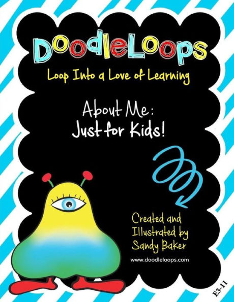 Doodleloops About Me: Just For Kids!: Loop Into A Love Of Learning (Book 4.1)