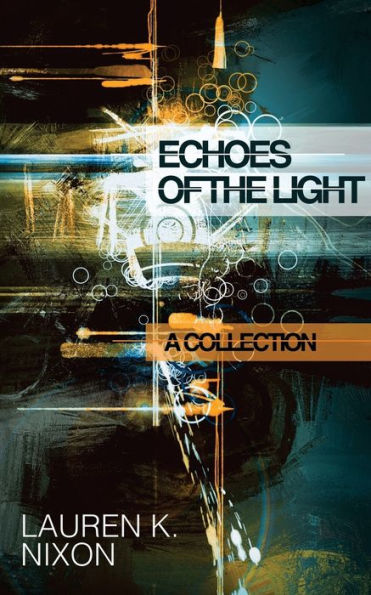 Echoes Of The Light: A Collection