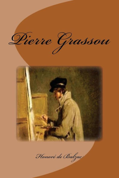 Pierre Grassou (French Edition) - 9781540306357