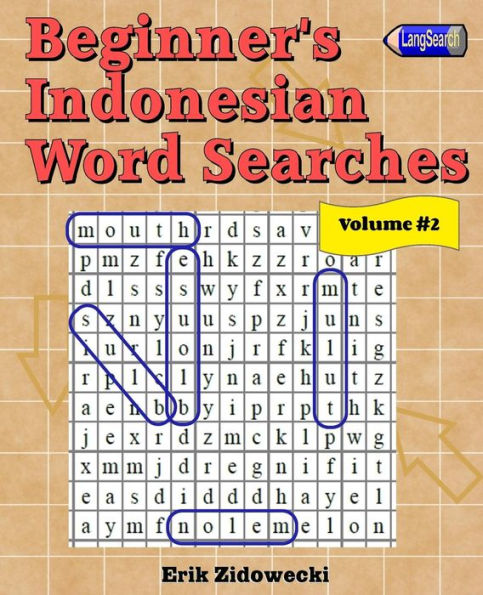 Beginner's Indonesian Word Searches - Volume 2 (Indonesian Edition)