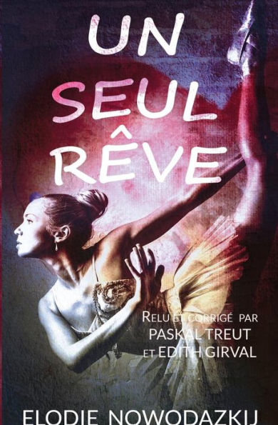 Un Seul Reve (French Edition)