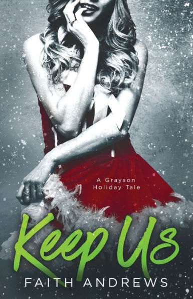 Keep Us: A Grayson Holiday Tale (Grayson Sibling Series)