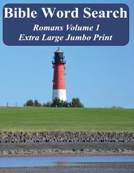 Bible Word Search Romans Volume 1: King James Version Extra Large Jumbo Print (Bible Memory Lighthouse Series)
