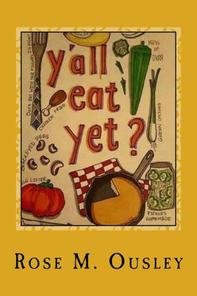 Y'All Eat Yet?: Meals To Make When Unexpected Guest Arrive