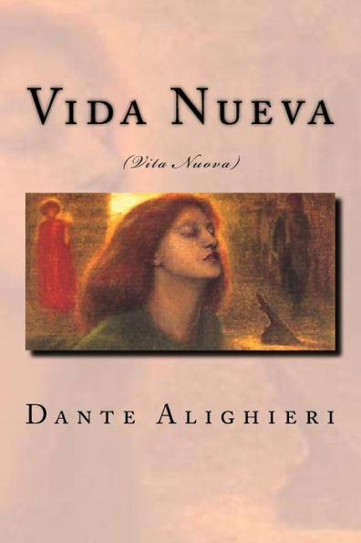 Vida Nueva: Vita Nuova (Spanish Edition)