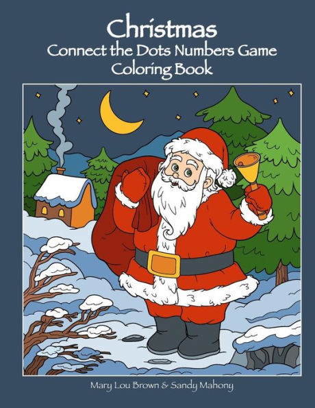 Christmas Connect The Dots Numbers Game Coloring Book