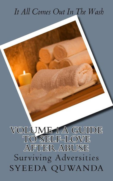 It All Comes Out In The Wash: A Guide To Self-Love After Abuse
