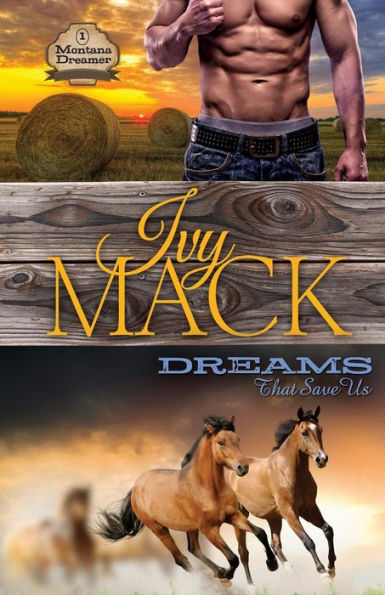 Dreams That Save Us (Montana Dreamer)