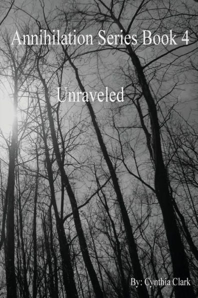 Annihilation Series: Unraveled (Volume 4)