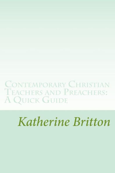 Contemporary Christian Teachers And Preachers: A Quick Guide
