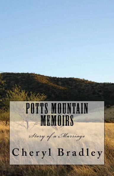 Potts Mountain Memoirs (Story Of A Marriage) (Volume 1)