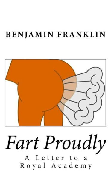 Fart Proudly: A Letter To A Royal Academy
