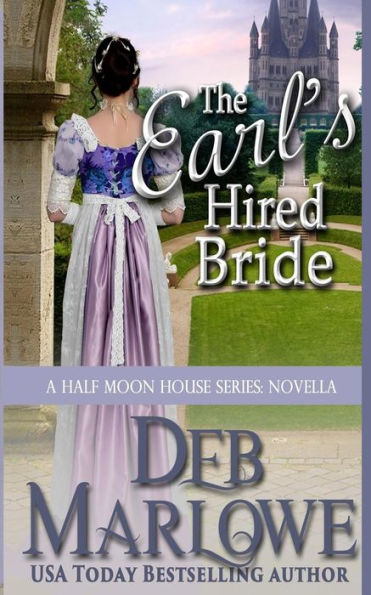 The Earl's Hired Bride (Half Moon House Series)
