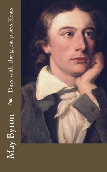 Days With The Great Poets Keats