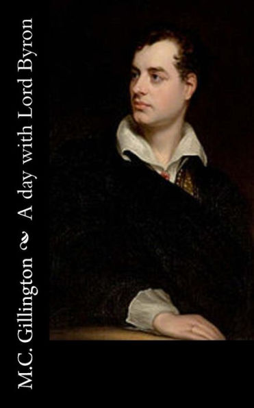 A Day With Lord Byron - 9781540530813