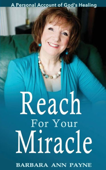 Reach For Your Miracle