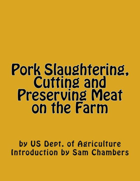 Pork Slaughtering, Cutting And Preserving Meat On The Farm