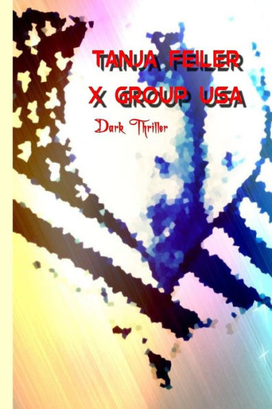 X Group Usa: Dark Thriller (Mr. Dlf) (German Edition)