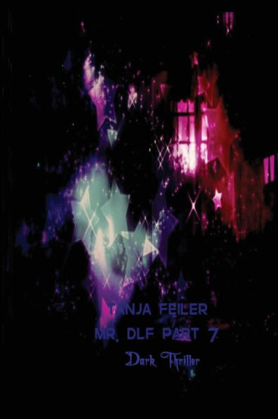 Mr. Dlf Part 7: Dark Thriller (German Edition)