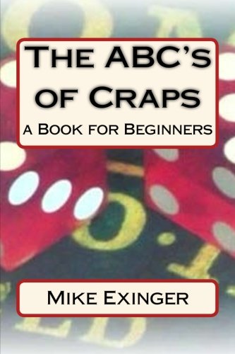 Abc's Of Craps: A Book For Beginners