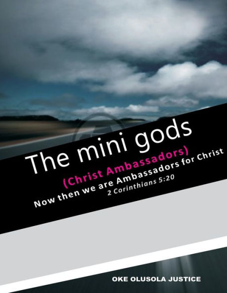 The Mini Gods: Christ Ambassadors (1)