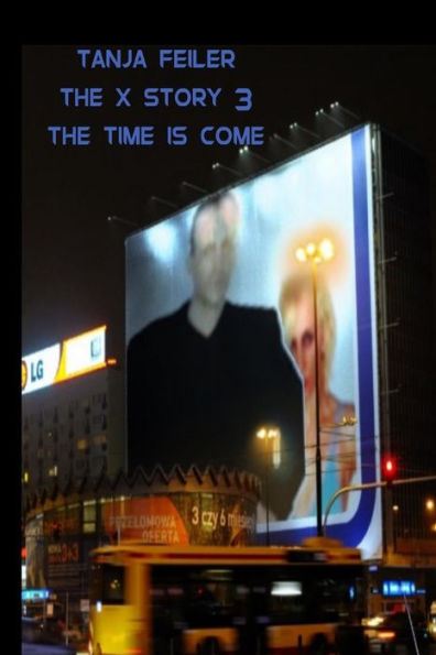 The X Story 3: The Time Is Come (German Edition)