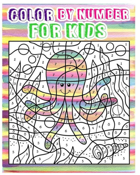 Color By Number For Kids: Animals Coloring Book For Kids Ages 4-8 (Activity Book For Kids: Dot To Dot Game)(+100 Pages)