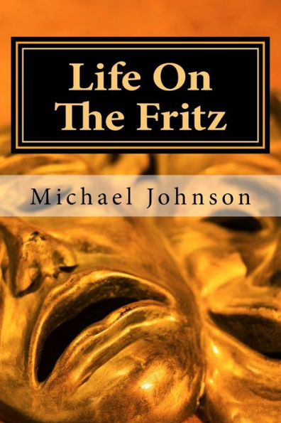 Life On The Fritz