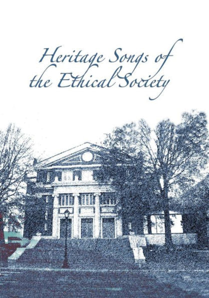 Heritage Songs Of The Ethical Society