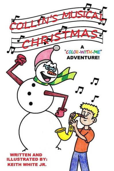 Collin's Musical Christmas: A "Color-With-Me" Adventure ("Color-With-Me" Adventures!)