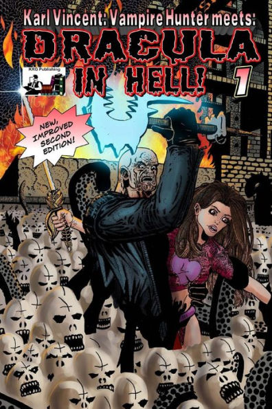 Dracula In Hell: Karl Vincent: Vampire Hunter
