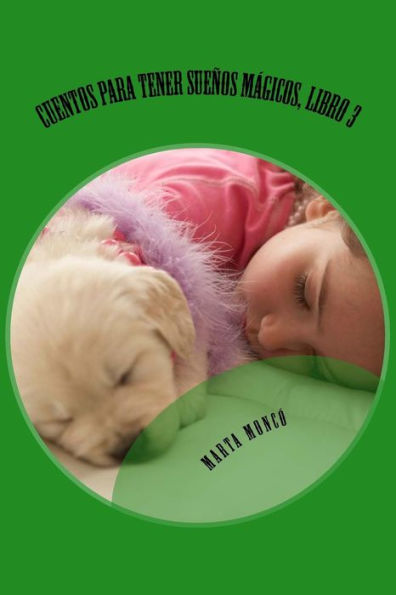 Cuentos Para Tener Suenos Mágicos, Libro 3: Cuentos Para Tenr Suenos Mágicos.Libro 3 (Spanish Edition)