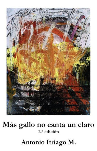 Mas Gallo No Canta Un Claro (Spanish Edition)