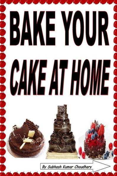 Bake Your Cake At Home