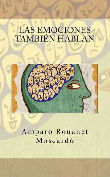 Las Emociones Tambi?n Hablan (Spanish Edition)