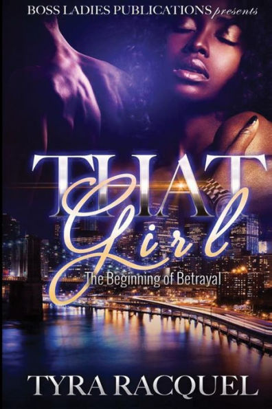 That Girl: The Beginning Of Betrayal