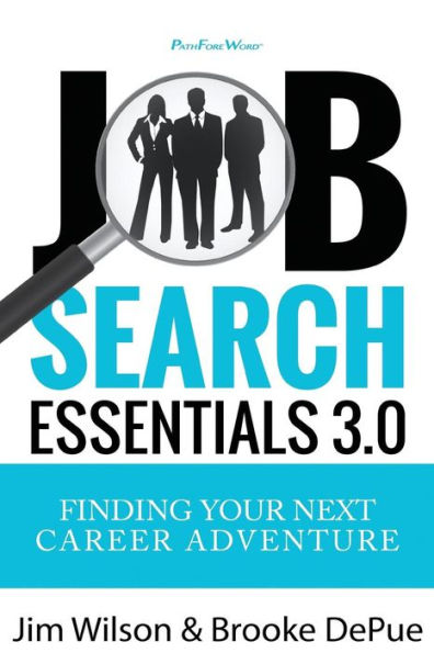 Job Search Essentials 3.0: Finding Your Next Career Adventure