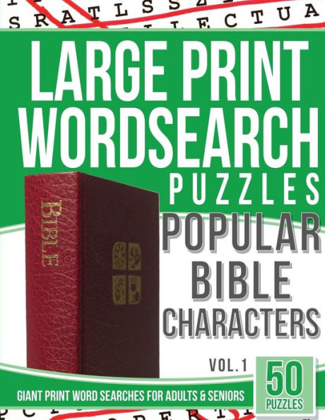 Large Print Wordsearches Puzzles Popular Bible Characters: Giant Print Word Searches For Adults & Seniors