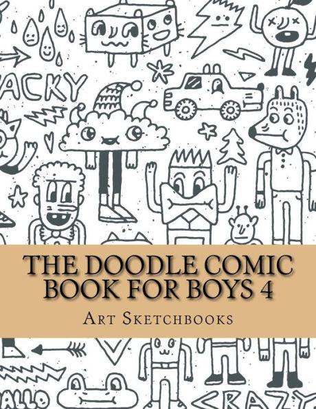 The Doodle Comic Book For Boys 4 (Activity Drawing & Coloring Books)