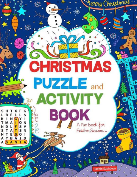 Christmas Puzzle And Activity Book: A Fun Book For Festive Season